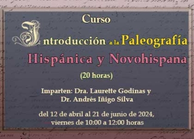 Curso: “Introducción a la paleografía hispánica y novohispana”